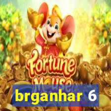 brganhar 6